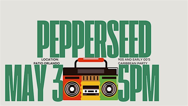 Pepperseed - A 90s and Early 00s Caribbean Day Party | The Patio, West Washington Street, Orlando, FL, USA