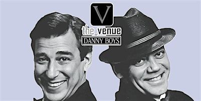 Frank and Dean Dinner and a Show | The Venue at Danny Boys