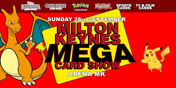 Milton Keynes MEGA Card Show | Arena MK