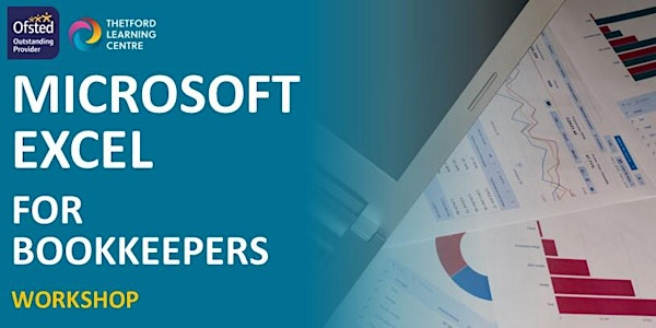 Microsoft Excel for Bookkeepers Workshop (Thetford) | West Suffolk College