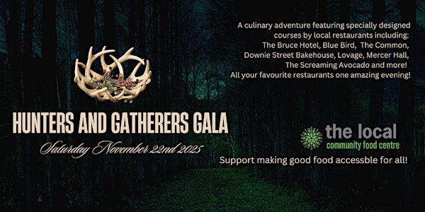 Hunters and Gatherers Gala 2025! | The Local Community Food Centre
