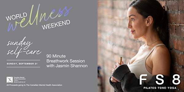 FS8 West District Calgary  - World Wellness Weekend - Breathwork Event | FS8 West District Calgary