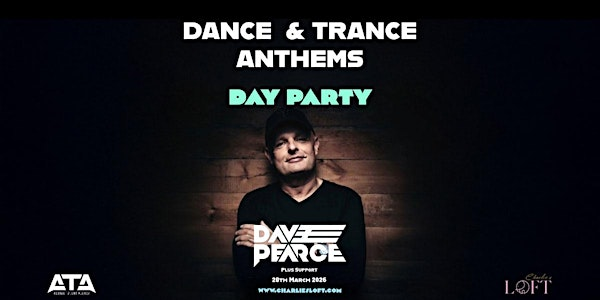90's & 00's Dance & Trance Anthems / Day Party with Dave Pearce | Charlies Loft