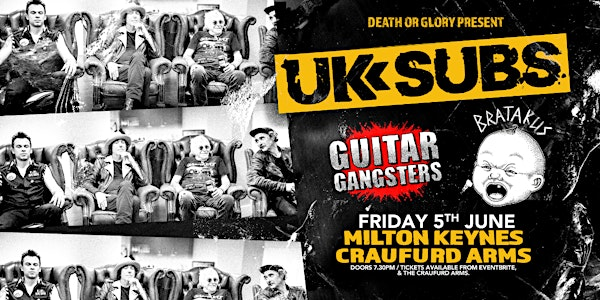 UK Subs / Guitar Gangsters / Bratakus Live at The Craufurd Arms | The Craufurd Arms