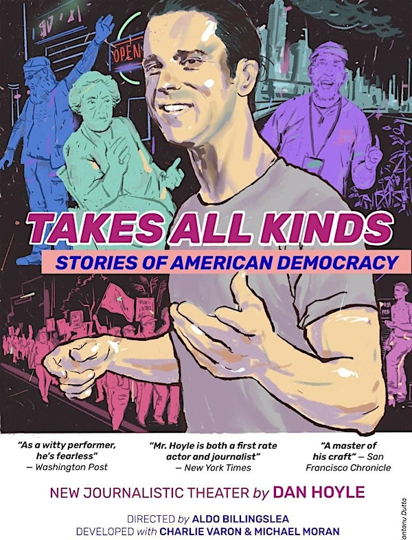TAKES ALL KINDS - Stories of American Democracy | Dance Palace
