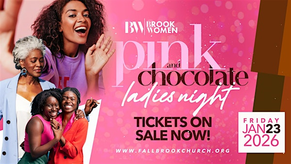 Pink and Chocolate Ladies Night 2026 | Fallbrook Church
