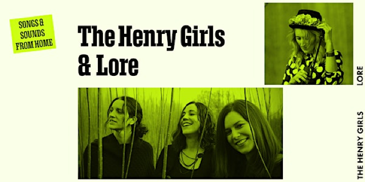 Songs and Sounds from home.  The Henry Girls and Lore | Portico Arts & Heritage Centre