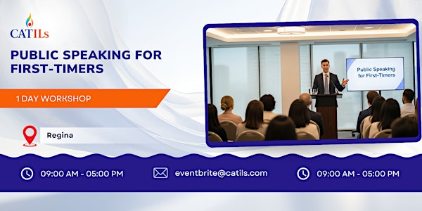 Public Speaking for First-Timers: 1 Day Workshop in Regina | Regus SK, Regina- 11th Ave