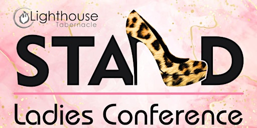 Stand Ladies Conference 2026 | Lighthouse Tabernacle