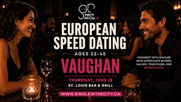 European Speed Dating Vaughan (Ages  32-45) | St. Louis Bar & Grill