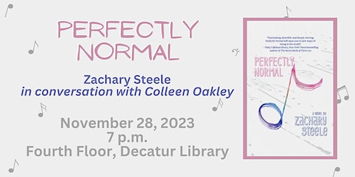 Zachary Steele in conversation with Colleen Oakley | Decatur Library