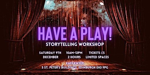 HAVE A PLAY- NSN WORKSHOP EVENT | Kafe Kweer