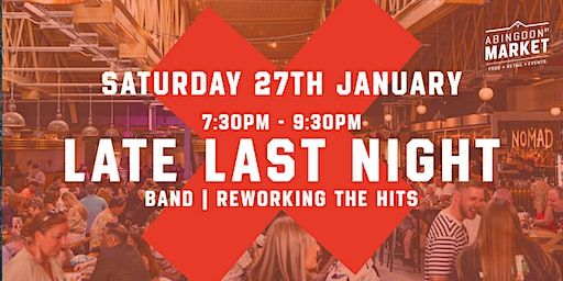 Late Last Night | Abingdon Street Market