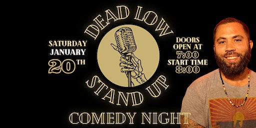 Dead Low Stand Up Comedy Night | Riverfront Room