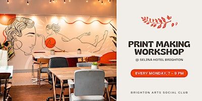 Print Making Workshop @ The Selina Hotel | Selina Brighton & Cowork