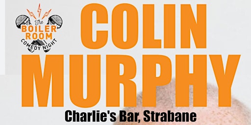 COLIN MURPHY BOILER ROOM | Charlie's Bar
