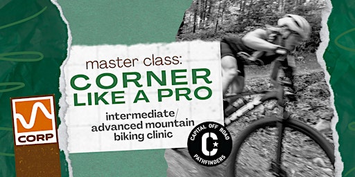 Cornering Master Class: Intermediate/Advanced Mountain Biking | Aldo Leopold Park