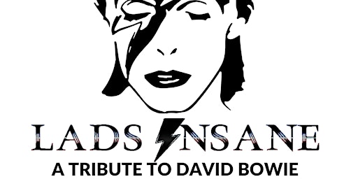 A tribute to David Bowie - Live in Concert feat: Lads Insane | The Bernard Shaw