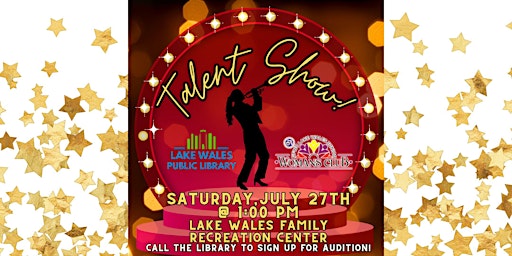 TALENT SHOW AUDITION | Lake Wales Family Recreation Center