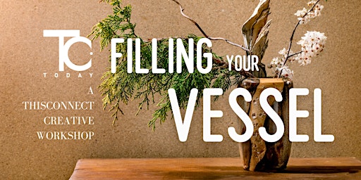Filling Your Vessel: A ThisConnect Creative Workshop | Tai Keng Gardens