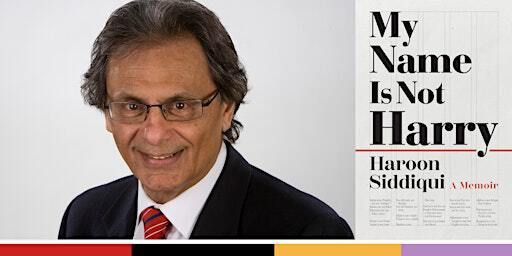 Haroon Siddiqui: My Name is not Harry | Jack Rabinovitch Reading Room - Toronto Reference Library