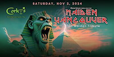 Maiden Vancouver - Corky's Irish Pub - Chilliwack | Corky's Irish Pub