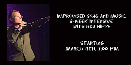 Improvised Song and Music Intensive with Ron Hippe | Unexpected Productions Improv School