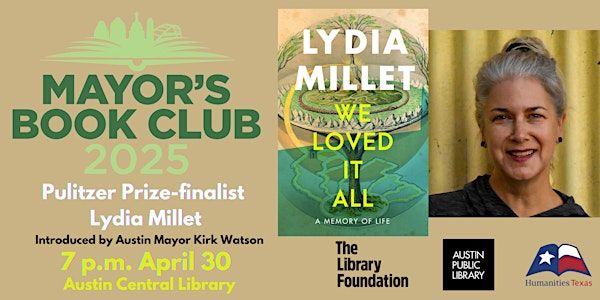 Mayor's Book Club: Lydia Millet | Austin Central Library, Austin Public Library