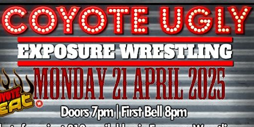 Live Wrestling Swansea: Coyote Heat | Coyote Ugly Saloon Swansea