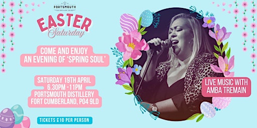 Easter Party: Spring Soul with Amba Tremain | The Portsmouth Distillery Co