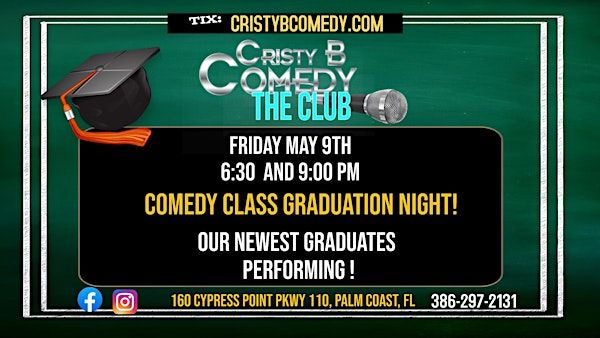 Graduation LATE SHOW | Cristy B Comedy Club