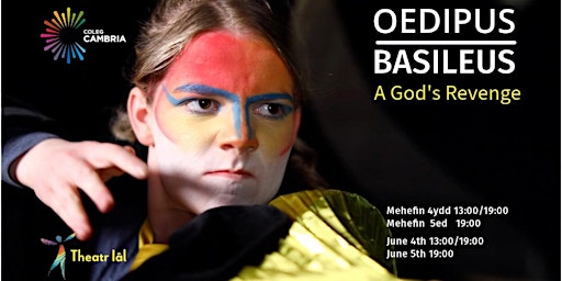 Oedipus Baselius (A Gods Revenge) | Coleg Cambria Yale