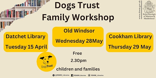Dogs Trust Family Workshop - Cookham | Cookham Library & Parish Council