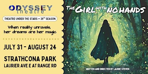 Odyssey Theatre Presents: The Girl With No Hands | Strathcona Park
