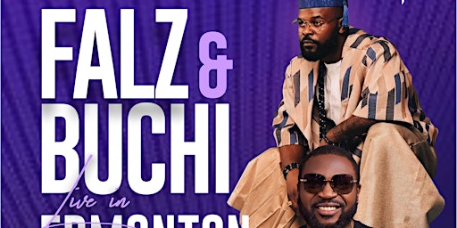 FALZ & BUCHI LIVE IN EDMONTON | Edmonton Oilfield Technical Society