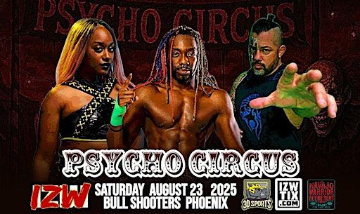 IZW Psycho Circus 3 - presented by 3D Sports Cards & Collectibles | Bull Shooters