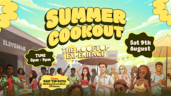 Summer Cookout - The Roof Top Experience | 165 King St W