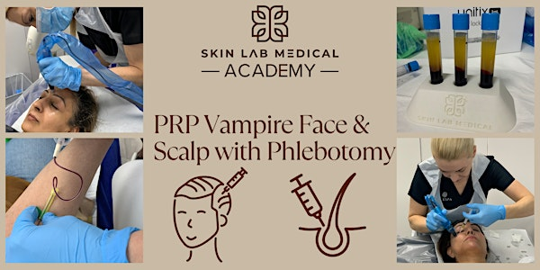 PRP Vampire Face & Scalp with Phlebotomy | 128A High St