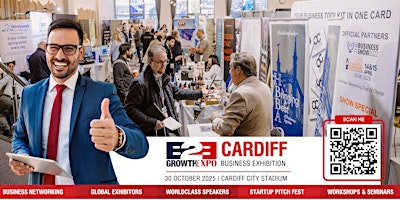 B2B Growth Expo - Cardiff- Exhibitors Only- 30th October 2025 | Cardiff City Stadium