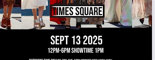 The Fashion week Experience NYFW time square | West 43rd Street