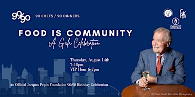 Food Is Community: A Pepin 90/90 Celebration | CCAC Allegheny Campus (CEIT Building)