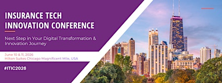 Insurance Tech & Innovation Conference | Hilton Chicago/Magnificent Mile Suites