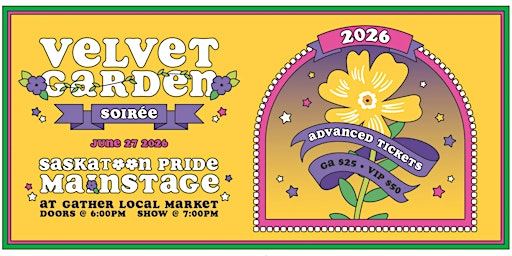 Velvet Garden Soirée | Saskatoon Pride Mainstage