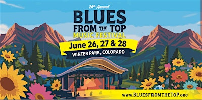 Blues From The Top Music Festival 2026 | Rendezvous Event Center, Downtown Winter Park