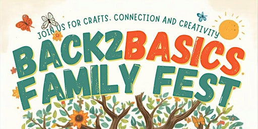 Back2basics family fest | Wellness woodlands