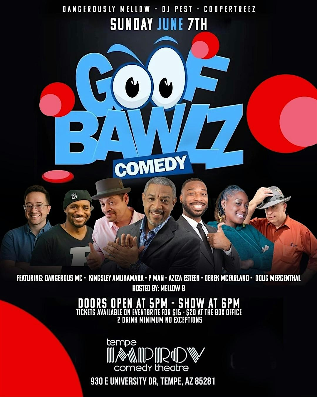 Goof Bawlz Comedy Show | Tempe Improv