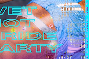 WET HOT PRIDE PARTY | AesthetiKs LAB