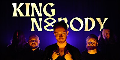 King Nobody, Only The Righteous + Support - Glasgow | Ivory Blacks