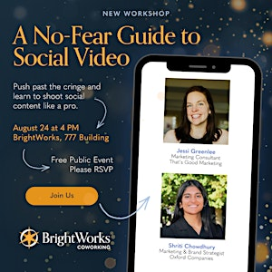 A No-Fear Guide to Social Video | BrightWorks Coworking - 777 Building