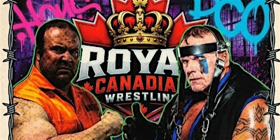 Royal Canadian Wrestling - LabourFest Collision | Legion Way